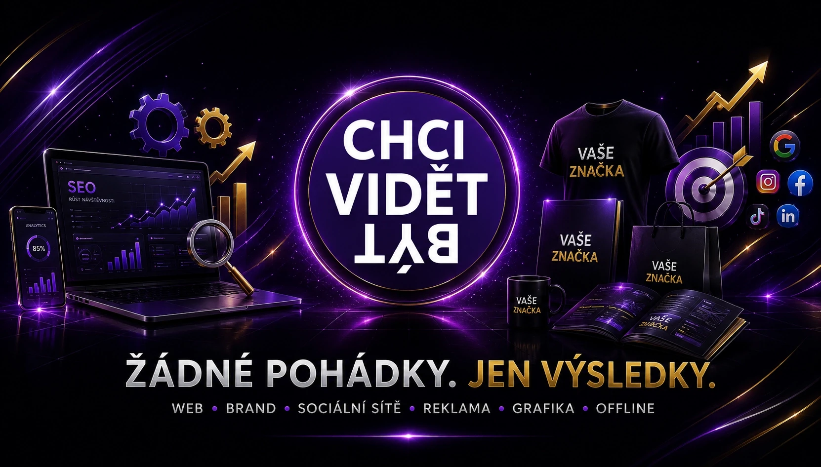 CHCI BÝT VIDĚT marketing a branding